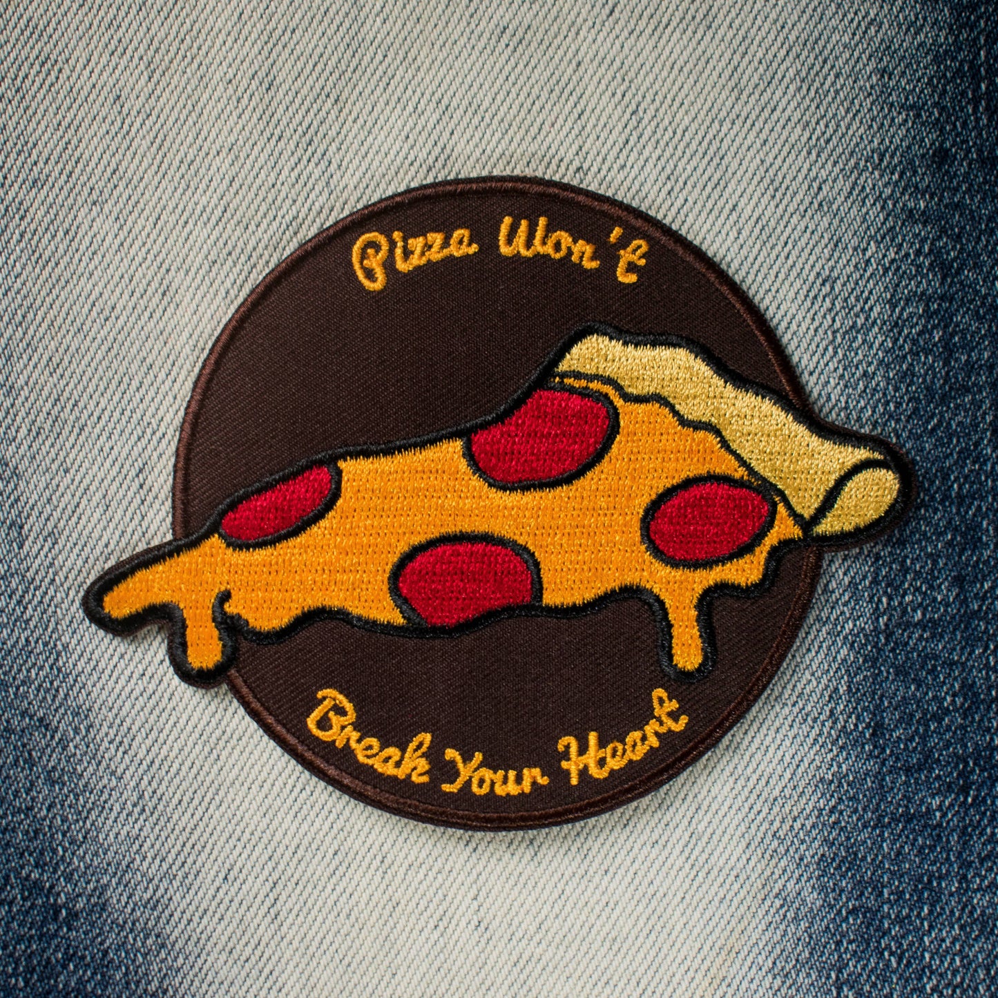 Pizza Won't Break Your Heart Embroidered Patch (Iron On Backing)