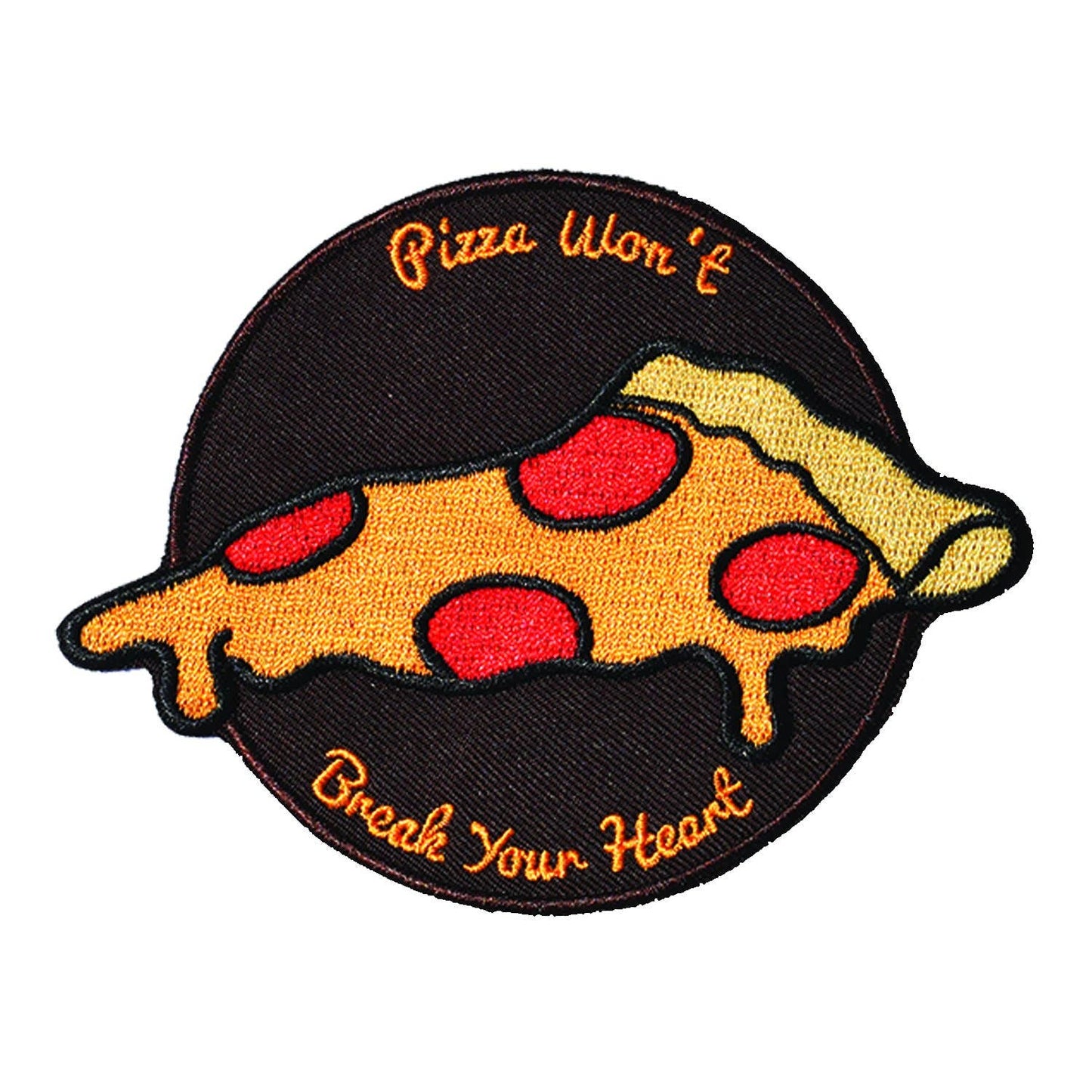 Pizza Won't Break Your Heart Embroidered Patch (Iron On Backing)