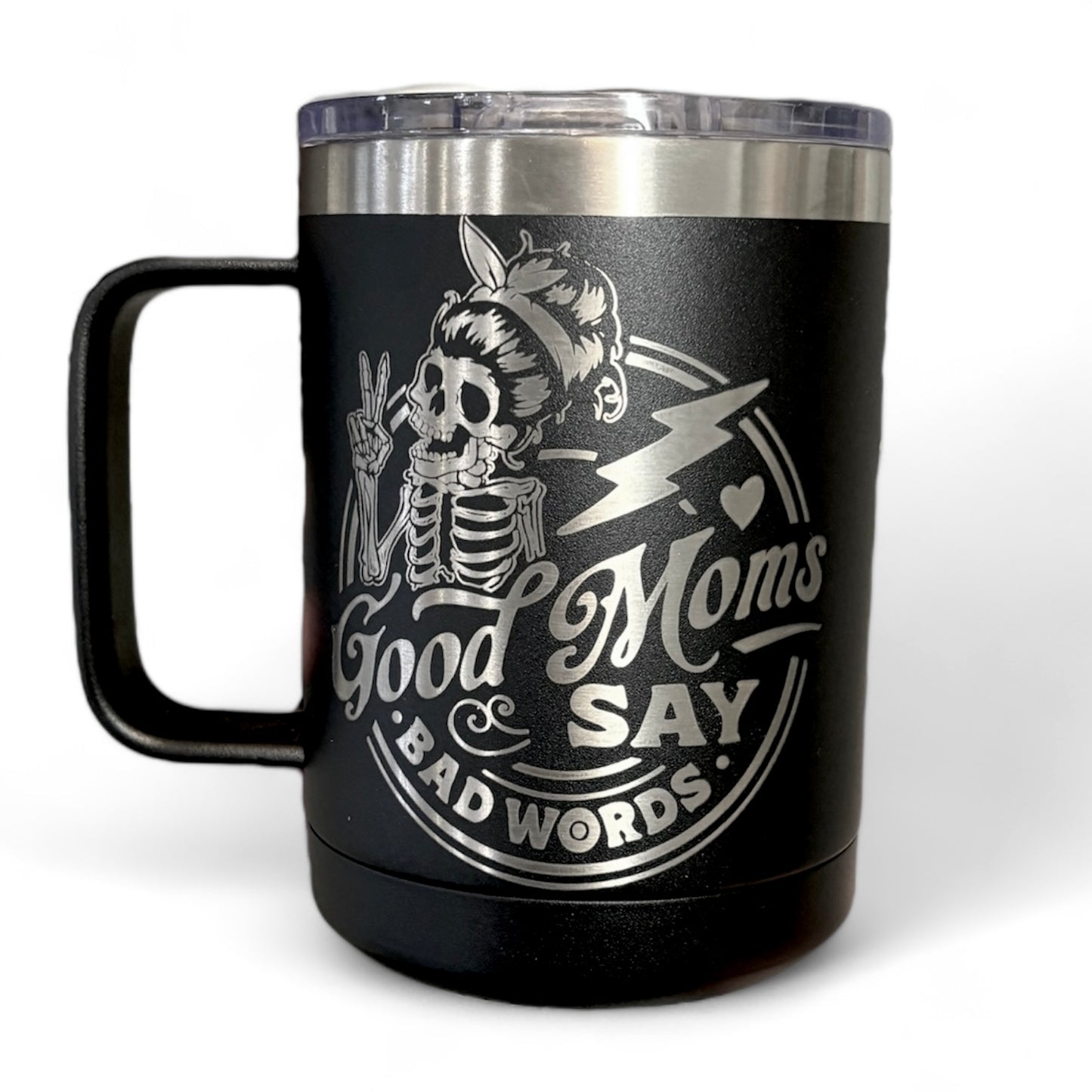 Good Moms Say Bad Words Engraved Travel Mug