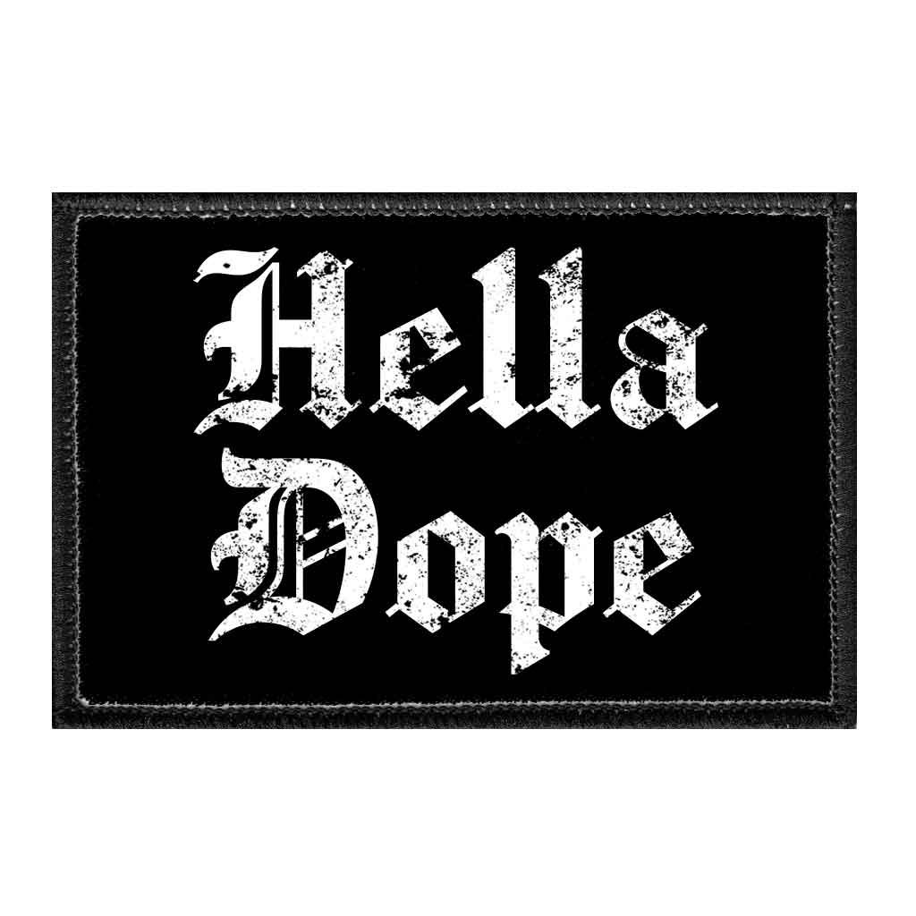 Hella Dope - Removable Patch
