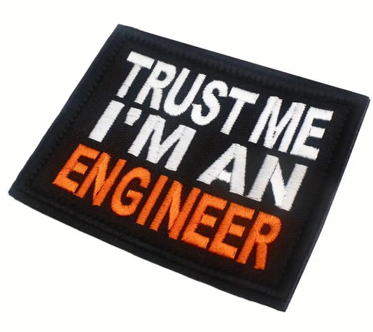 Trust Me I'm an Engineer Patch with Hook and Loop Backing