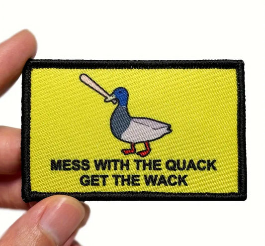 Mess with the Quack Embroidered Patch with Hook and Loop Backing