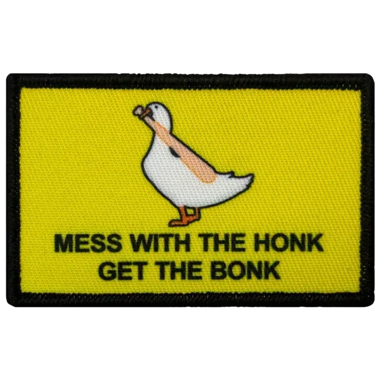 Mess with the Honk Embroidered Patch with Hook and Loop Backing