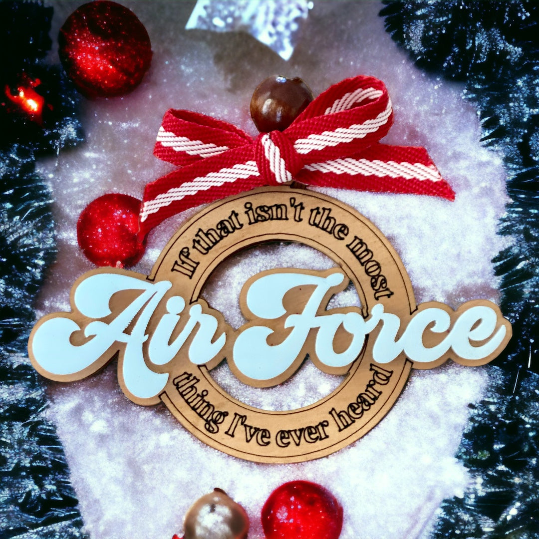 The Most Air Force Thing Ornament
