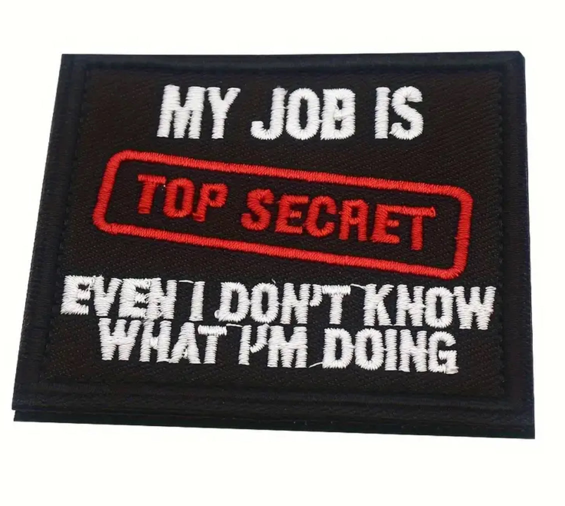 My Job  Is Top Secret Patch