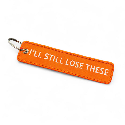 I'll Still Lose These Embroidered Ribbon Keychain